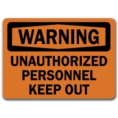 SIGNMISSION Safety Sign, 14 in Height, Plastic, Unauthorized Personnel Keep Out WS-Unauthorized Personnel Keep Out